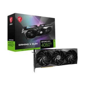 MSI 16GB GeForce RTX 4060Ti GAMING X SLIM VGA Graphic Card